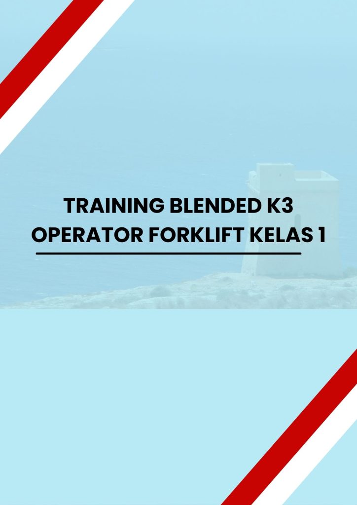 pelatihan BLENDED K3 OPERATOR FORKLIFT KELAS 1 di jakarta