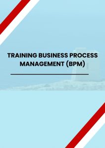 TRAINING BUSINESS PROCESS MANAGEMENT (BPM) pelatihan BUSINESS PROCESS MANAGEMENT (BPM) di jakarta