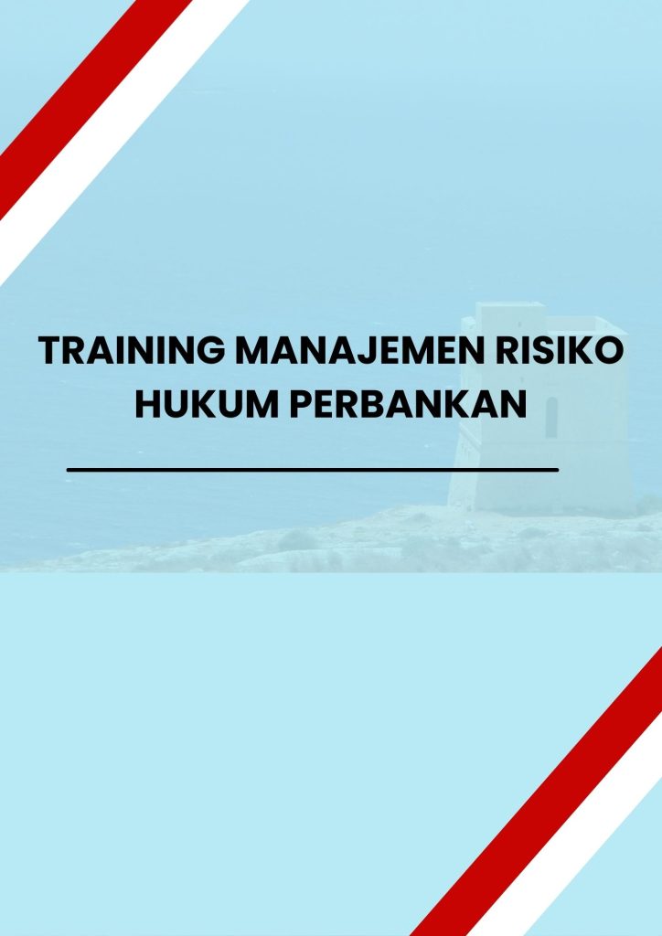 pelatihan MANAJEMEN RISIKO HUKUM PERBANKAN di jakarta