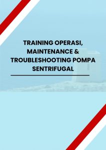 pelatihan OPERASI, MAINTENANCE & TROUBLESHOOTING POMPA SENTRIFUGAL di jakarta