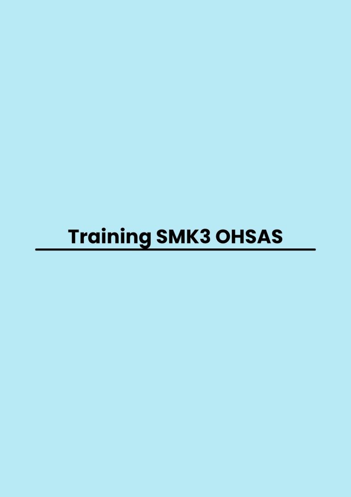 pelatihan SMK3 OHSAS di bali