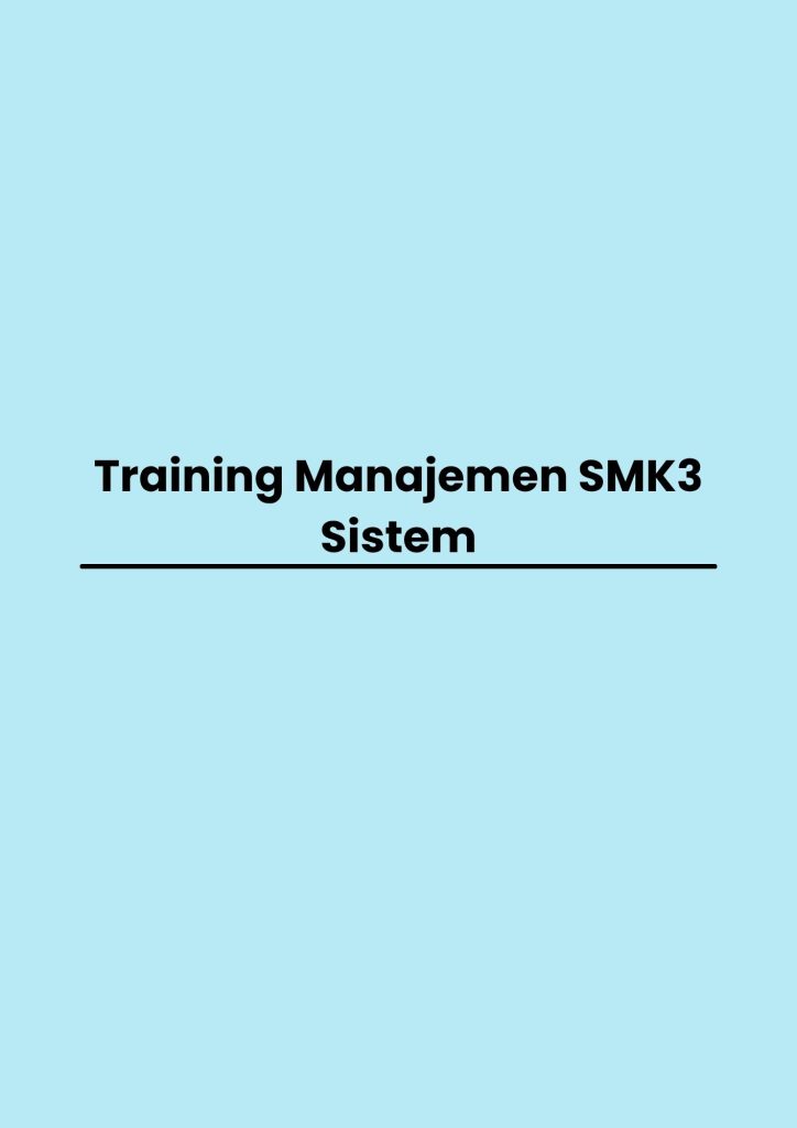 pelatihan Manajemen SMK3 Sistem di bali
