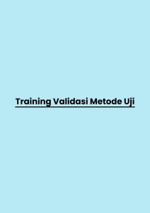Training Validasi Metode Uji pelatihan Validasi Metode Uji di bali