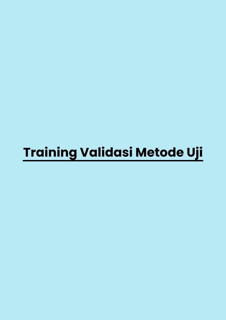 pelatihan Validasi Metode Uji di bali