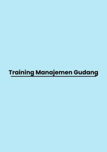 Training Manajemen Gudang pelatihan Manajemen Gudang di bali