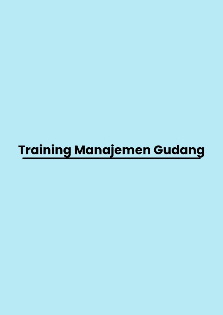 pelatihan Manajemen Gudang di bali