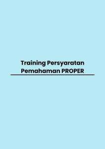 pelatihan Persyaratan Pemahaman PROPER di bali
