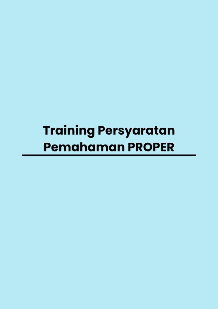 pelatihan Persyaratan Pemahaman PROPER di bali