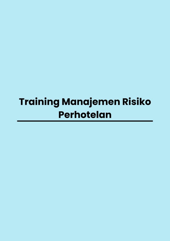 pelatihan Manajemen Risiko Perhotelan di bali