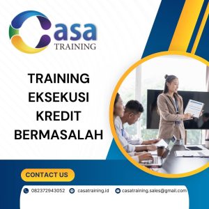 pelatihan EKSEKUSI KREDIT BERMASALAH di bali