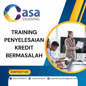 pelatihan PENYELESAIAN KREDIT BERMASALAH di bali